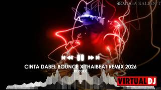 Download lagu CINTA DABEL BOUNCE X THAIBEAT BY DJ PUTRALIEKA [ BOOTLEG ] mp3