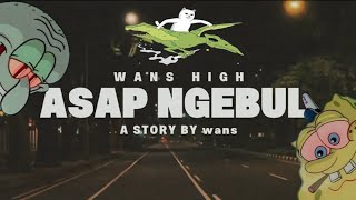 Download lagu LAGU WANS HIGH. ASAP NGEBUL just konten Broo mp3