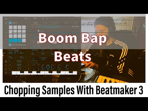 How I Chop Samples Using Beatmaker 3 To Make Boom Bap Beats Tutorial