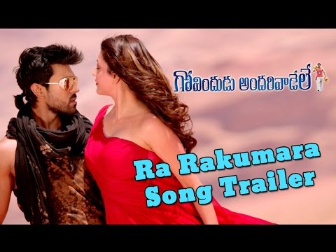 Ra Rakumara Song Trailer - Govindudu Andarivadele - Ram Charan, Kajal Aggarwal