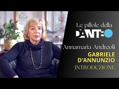 Annamaria Andreoli - Gabriele D'Annunzio - Introduzione
