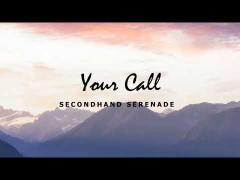 Your Call - Seconhand Serenade