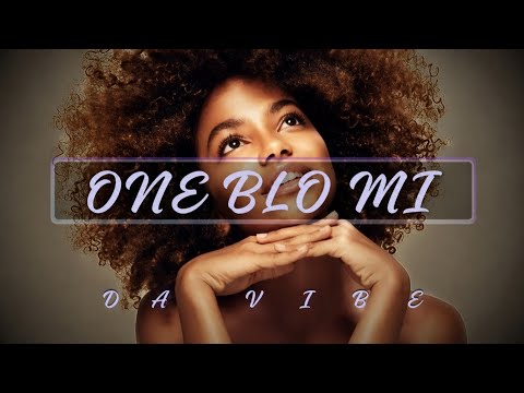 ONE BLO MI - DA VIBE | Official Audio