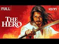 The Hero Martial Arts Kung Fu Costune Chinese Movie 2025 IQIYI Movie English