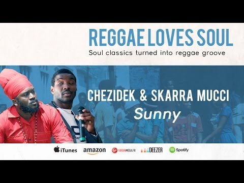 Chezidek & Skarra Mucci - Sunny