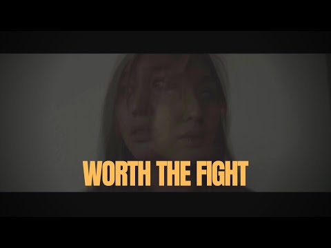 WORTH THE FIGHT - SHORT FILM