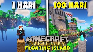 Download lagu 100 Hari di Minecraft tapi Jungle Only di ATAS AWAN❗️❗️ mp3 Download lagu 100 Hari di Minecraft tapi Jungle Only di ATAS AWAN❗️❗️ mp3