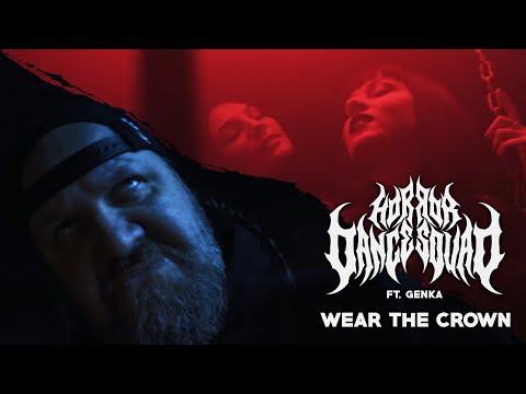 Horror Dance Squad x Genka - Wear The Crown (Official Music Video)