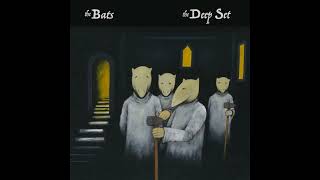 The Bats - The Deep Set 2017 Full Album Vinyl