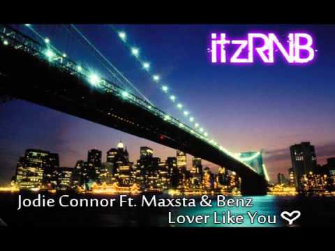Lover Like You - Jodie Connor Ft. Maxsta & Benz + Download.