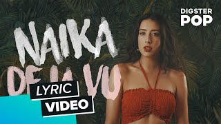 Naïka - Deja Vu (Lyric Video)