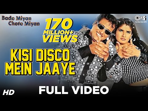Kisi Disco Mein Jaaye Full Video | Bade Miyan Chhote Miyan | Govinda & Raveena Tandon