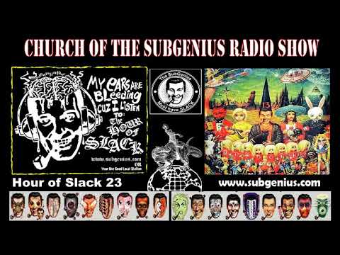 Hour of Slack 23 - Subgenius Radio Show