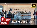 2025 Peugeot 301 The End Of An Era