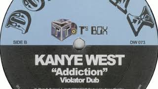 Kanye West - Addiction (Violator Dub)