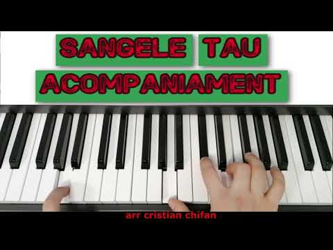Cum sa canti la pian SANGELE TAU PIANO TUTORIAL Cristian Chifan