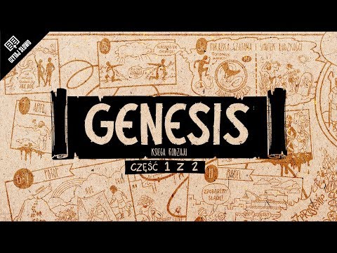 Omówienie: Genesis (Księga Rodzaju), część 1 (rozdziały 1-11)