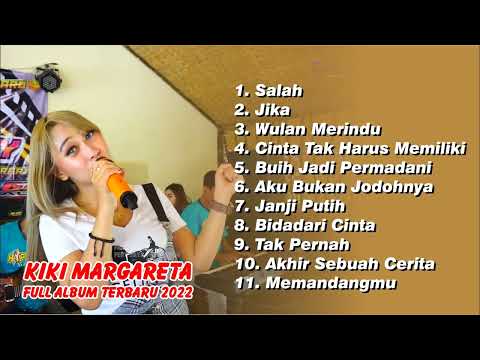 KIKI MARGARETHA FULL ALBUM TERBARU 2022 !!!!