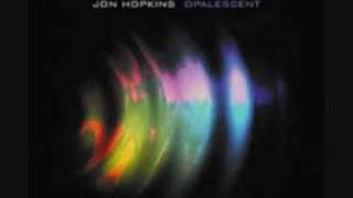 Apparition- Jon Hopkins