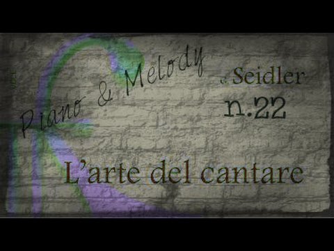 Seidler n.22 - Piano & Melody