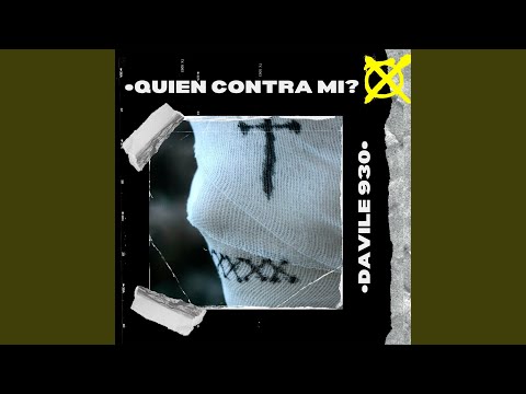 QUIÉN CONTRA MI?