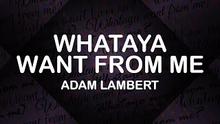 Adam Lambert - Whataya Want From Me (Lyrics / Lyri