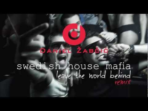 Swedish House Mafia - Leave The World Behind (Daniel Frosch Remix)