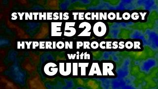 Video thumbnail for Synthtech E520 Hyperion Processor with GUITAR | Moot Booxle Sound Demo | No Talking by mootbooxle