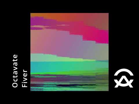 Octavate - Fiver [FREE DOWNLOAD]