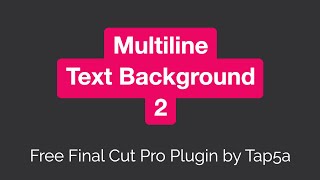 Tap5a Multiline Text Background 2