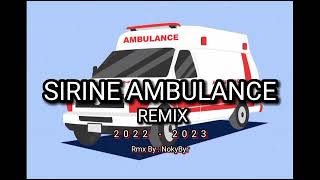 SIRENE AMBULANCE - Lagu Acara Remix 2022 - 2023