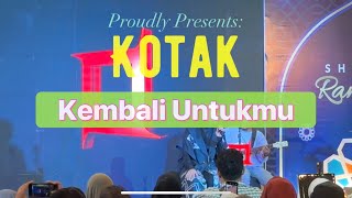 Download lagu Kotak - Kembali Untukmu (Lirik)LiVE 15 Maret 2025 Shining of Ramadan Grand Metropolitan Mall Bekasi mp3