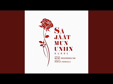 Sä jäät mun uniin