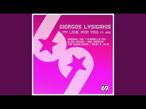 My Love (For You) (feat. Ada Seraidari) (Elias Kazais Mix)