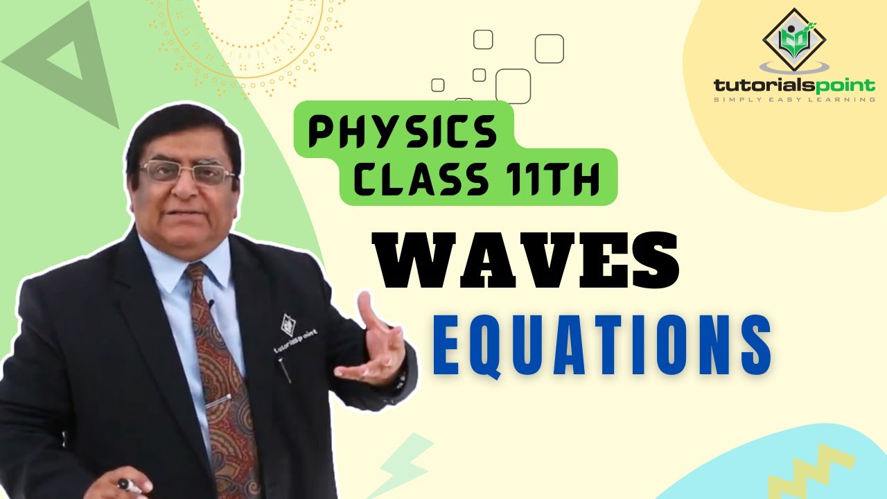 Class 11th – Waves Equations | Waves | Tutorials Point