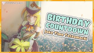 【Birthday Countdown】Joke Time Totsumachi