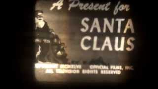A Present For Santa Claus 8mm Film