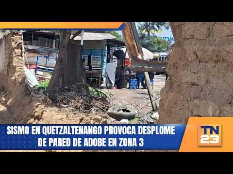 Sismo en Quetzaltenango provoca desplome de pared de adobe en zona 3