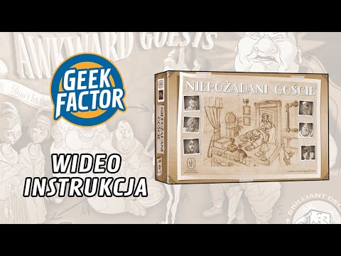 NIEPOŻĄDANI GOŚCIE - Wideo Instrukcja