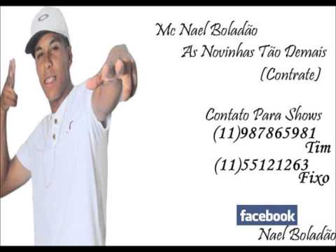 Mc Nael Boladão - As Novinhas Tão Demais