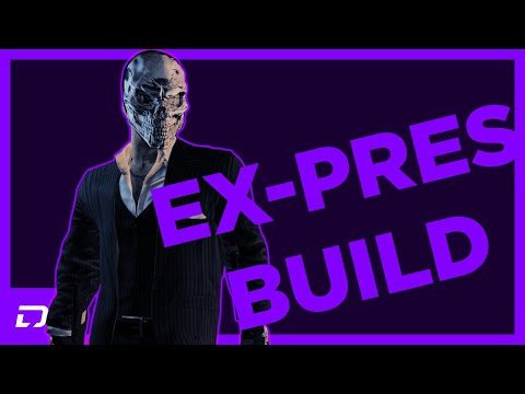 Ex-President Build | Payday 2