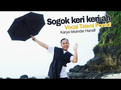 PONIDI - SOGOK KERI KERI ( OFFICIAL MUSIC VIDEO )