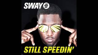 Sway - Still Speedin&#39; [Instrumental] - OUT NOW!!!!