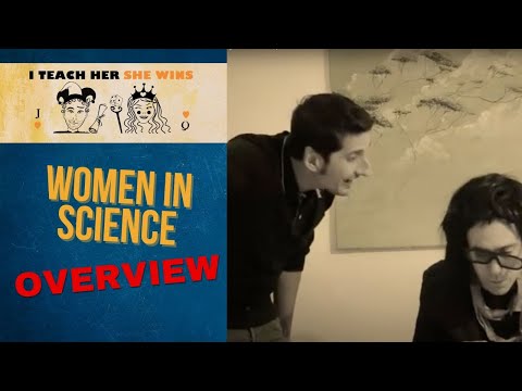Women in Science - I Teach Her, She Wins