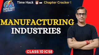 Manufacturing Industries ICSE Class 10 | Agro and Mineral Based Industry One Shot | @sirtarunrupani