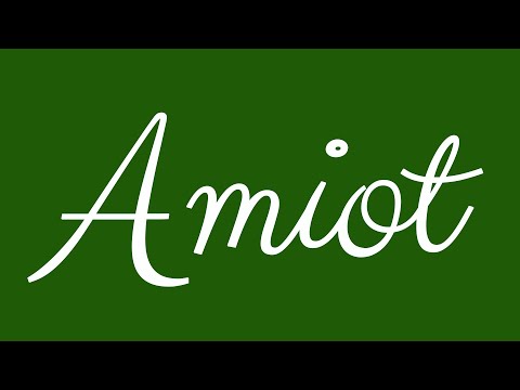 Learn how to Sign the Name Amiot Stylishly in Cursive Writing