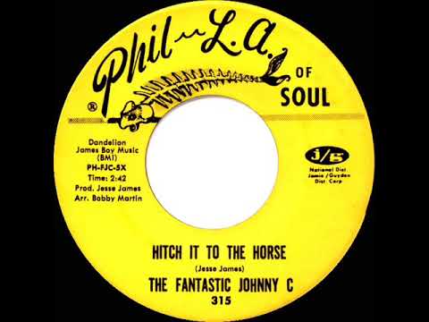 1968 HITS ARCHIVE: Hitch It To The Horse - The Fantastic Johnny C (mono)