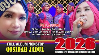 Download lagu FULL ALBUM NONSTOP QASIDAH JADU - QOSIDAH EL WAFDA LIVE IN TEGALARUM MRANGGEN DEMAK 2026 mp3