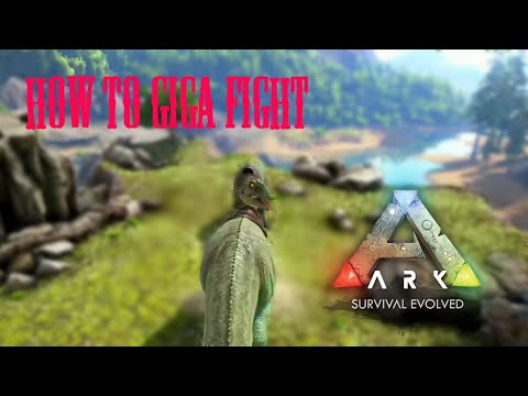 How To Win Any Giga Fight! PvP Tutorials - Ark Survival Evolved