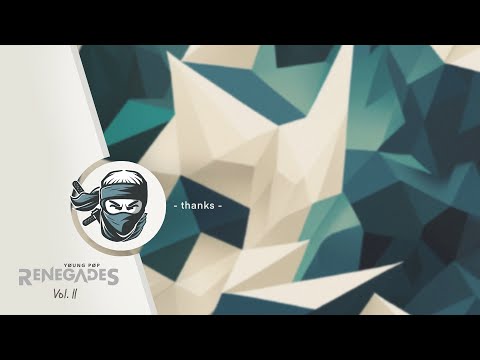 "thanks" // 13 Artist Mega Collab by Young Pop Renegades